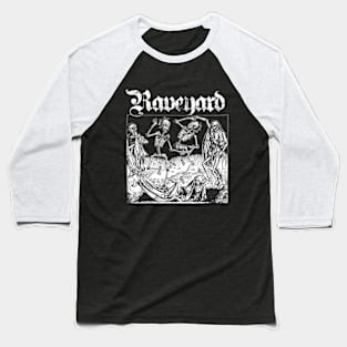 Raveyard Baseball T-Shirt